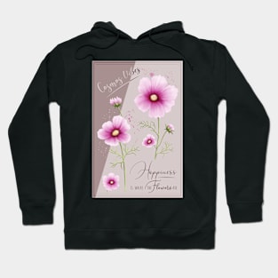 Poster Cosmos Vibes, Happiness is where the Flowers are n°02 Hoodie